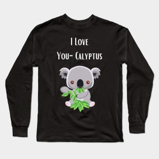 Animal Koala Eucalyptus Pun Long Sleeve T-Shirt